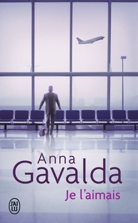  Achetez le livre d'occasion Je l'aimais de Anna Gavalda sur Livrenpoche.com 