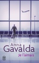  Achetez le livre d'occasion Je l'aimais de Anna Gavalda sur Livrenpoche.com 