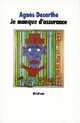  Achetez le livre d'occasion Je manque d'assurance de Agnès Desarthe sur Livrenpoche.com 