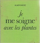  Achetez le livre d'occasion Je me soigne avec les plantes sur Livrenpoche.com 