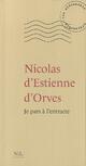  Achetez le livre d'occasion Je pars à l'entracte de Nicolas D'Estienne d'Orves sur Livrenpoche.com 