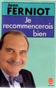  Achetez le livre d'occasion Je recommencerais bien de Jean Ferniot sur Livrenpoche.com 