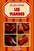  Achetez le livre d'occasion Je sais choisir les viandes sur Livrenpoche.com 