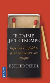  Achetez le livre d'occasion Je t'aime je te trompe de Esther Perel sur Livrenpoche.com 