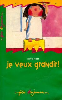  Achetez le livre d'occasion Je veux grandir de Tony Ross sur Livrenpoche.com 