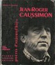  Achetez le livre d'occasion Jean-Roger Caussimon de Léo Ferré sur Livrenpoche.com 