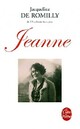  Achetez le livre d'occasion Jeanne de Jacqueline De Romilly sur Livrenpoche.com 