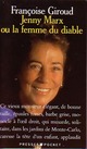  Achetez le livre d'occasion Jenny Marx ou la femme du diable de Françoise Giroud sur Livrenpoche.com 