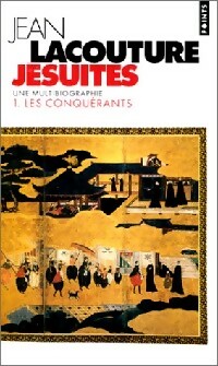  Achetez le livre d'occasion Jésuites, une multibiographie Tome I : Les conquérants de Jean Lacouture sur Livrenpoche.com 