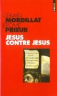  Achetez le livre d'occasion Jésus contre Jésus de Jérôme Prieur sur Livrenpoche.com 