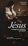  Achetez le livre d'occasion Jésus l'homme qui préférait les femmes sur Livrenpoche.com 