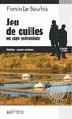  Achetez le livre d'occasion Jeu de quilles en pays Guérandais de Firmin Le Bourhis sur Livrenpoche.com 