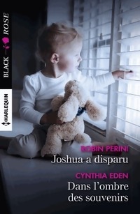  Achetez le livre d'occasion Joshua a disparu / Dans l'ombre des souvenirs de Robin Eden sur Livrenpoche.com 