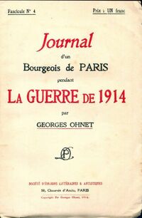  Achetez le livre d'occasion Journal d'un bourgeois de Paris pendant la guerre de 1914. Fascicule n°4 de Georges Ohnet sur Livrenpoche.com 