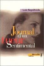  Achetez le livre d'occasion Journal d'un tueur sentimental sur Livrenpoche.com 