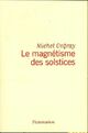 Achetez le livre d'occasion Journal hédoniste Tome V : Le magnétisme des solstices de Michel Onfray sur Livrenpoche.com 