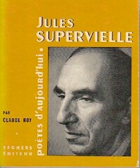  Achetez le livre d'occasion Jules Supervielle de Claude Roy sur Livrenpoche.com 