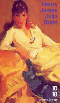  Achetez le livre d'occasion Julia Bride de Henry James sur Livrenpoche.com 