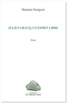  Achetez le livre d'occasion Julien Gracq un esprit libre sur Livrenpoche.com 