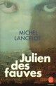  Achetez le livre d'occasion Julien des fauves de Michel Lancelot sur Livrenpoche.com 