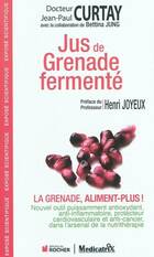  Achetez le livre d'occasion Jus de grenade fermenté sur Livrenpoche.com 
