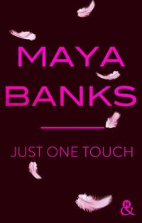  Achetez le livre d'occasion Just one touch de Maya Banks sur Livrenpoche.com 