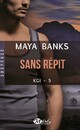  Achetez le livre d'occasion KGI Tome V : Sans répit de Maya Banks sur Livrenpoche.com 