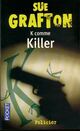  Achetez le livre d'occasion K comme Killer de Sue Grafton sur Livrenpoche.com 