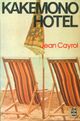  Achetez le livre d'occasion Kakemono hôtel de Jean Cayrol sur Livrenpoche.com 