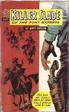 Achetez le livre d'occasion Killer slade of the Pony Express sur Livrenpoche.com 