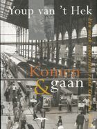  Achetez le livre d'occasion Komen en gaan : Een week scharrelen rond gare du nord sur Livrenpoche.com 