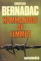 Achetez le livre d'occasion Kommandos de femmes de Christian Bernadac sur Livrenpoche.com 