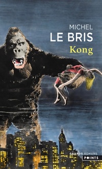  Achetez le livre d'occasion Kong de Michel Le Bris sur Livrenpoche.com 