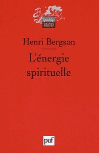  Achetez le livre d'occasion L'Energie spirituelle de Henri Bergson sur Livrenpoche.com 