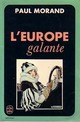  Achetez le livre d'occasion L'Europe galante de Paul Morand sur Livrenpoche.com 