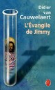  Achetez le livre d'occasion L'Evangile de Jimmy de Didier Van Cauwelaert sur Livrenpoche.com 