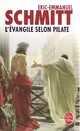  Achetez le livre d'occasion L'Evangile selon Pilate de Eric-Emmanuel Schmitt sur Livrenpoche.com 