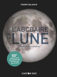  Achetez le livre d'occasion L'abcdaire de la lune de Thierry Delahaye sur Livrenpoche.com 