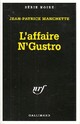  Achetez le livre d'occasion L'affaire N'Gustro de Jean-Patrick Manchette sur Livrenpoche.com 