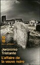  Achetez le livre d'occasion L'affaire de la veuve noire de Jerònimo Tristante sur Livrenpoche.com 
