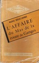  Achetez le livre d'occasion L'affaire du Mas de la route de Ganges de Maurice Devilac-Laroque sur Livrenpoche.com 