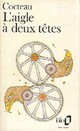  Achetez le livre d'occasion L'aigle à deux têtes de Jean Cocteau sur Livrenpoche.com 