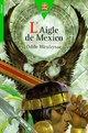  Achetez le livre d'occasion L'aigle de Mexico de Odile Weulersse sur Livrenpoche.com 