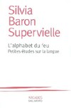  Achetez le livre d'occasion L'alphabet du feu sur Livrenpoche.com 