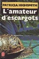  Achetez le livre d'occasion L'amateur d'escargots de Patricia Highsmith sur Livrenpoche.com 