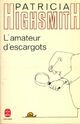  Achetez le livre d'occasion L'amateur d'escargots de Patricia Highsmith sur Livrenpoche.com 