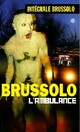  Achetez le livre d'occasion L'ambulance de Serge Brussolo sur Livrenpoche.com 
