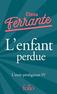 Achetez le livre d'occasion L'amie prodigieuse IV : L'enfant perdue : L'amie prodigieuse IV de Elena Ferrante sur Livrenpoche.com 