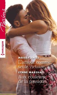  Achetez le livre d'occasion L'amour comme seule victoire / Aux couleurs de la passion de Maisey Marshall sur Livrenpoche.com 