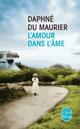  Achetez le livre d'occasion L'amour dans l'âme de Daphne Du Maurier sur Livrenpoche.com 